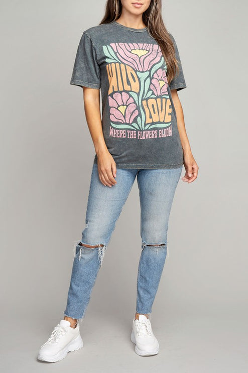 Wild Love Where The Flowers Bloom Graphic Tee T-Shirt